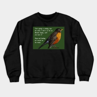 Robin Get Well Soon Message, Harbinger of Spring Crewneck Sweatshirt